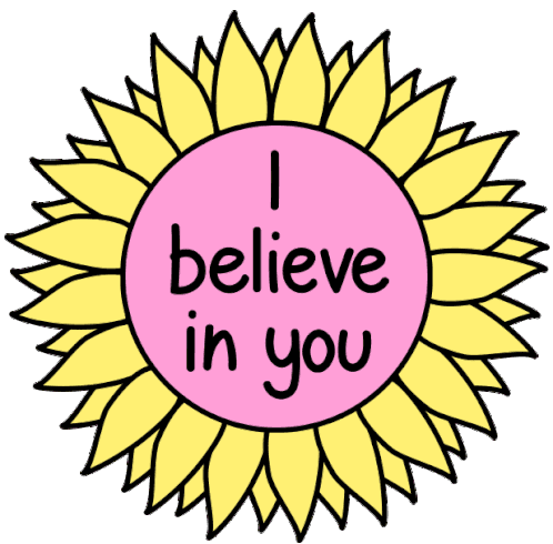I Believe In You Support Sticker - I Believe In You Support